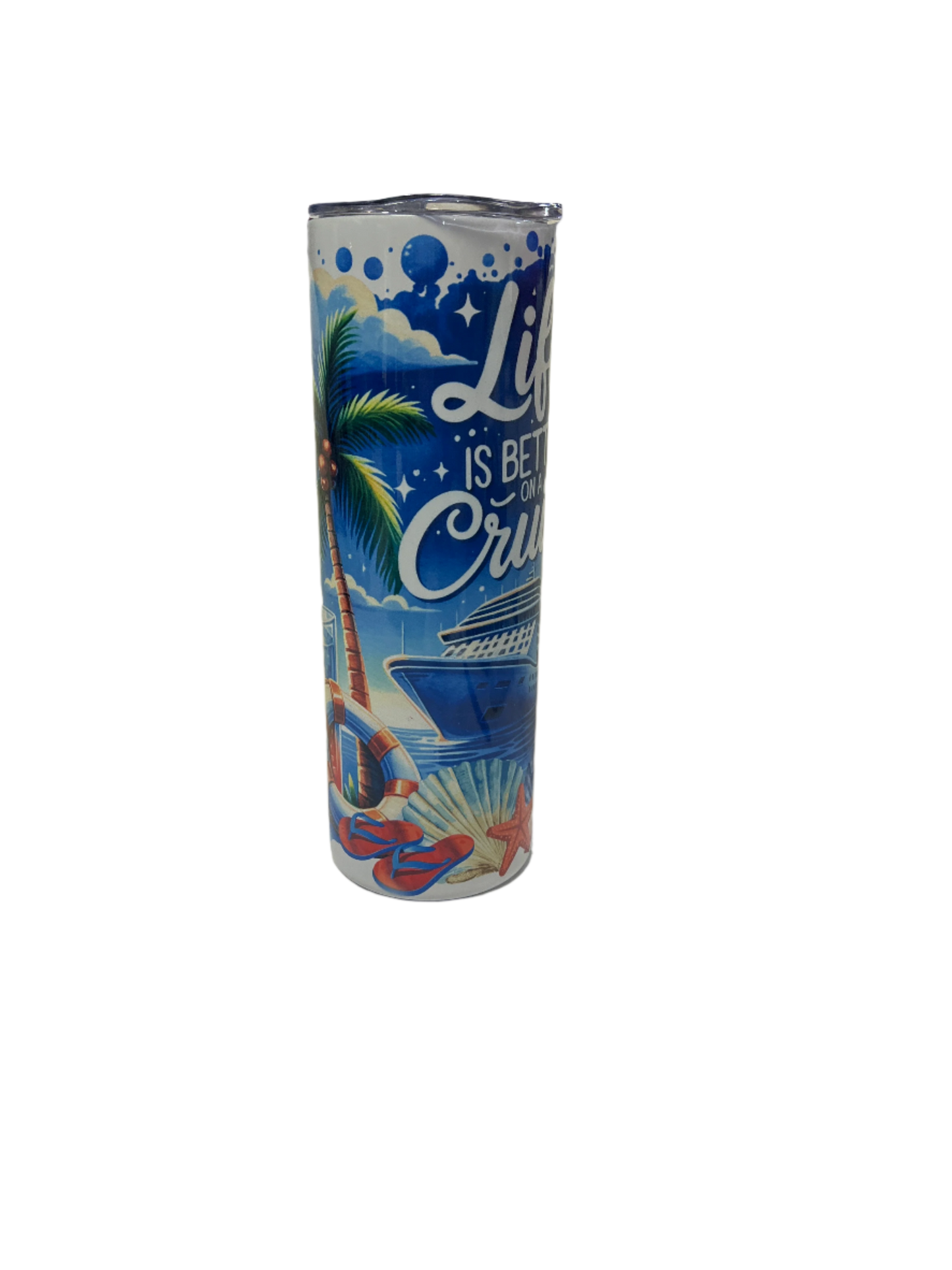 Full Wrap Sublimation -Life is Better on a Cruise - 20 oz Size